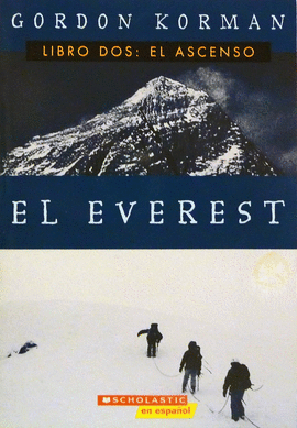 LIBRO DOS  EL ASCENSO   EL EVEREST