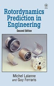 ROTORDYNAMICS PREDICTION IN ENGINEERING SECOND ED.