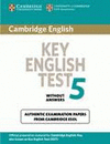 CAMBRIDGE KEY ENGLISH TEST 5 WITHOUT ANSWERS