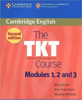 THE TKT TEACHING KNOWLEDGE TEST MODULES 1, 2 AND 3