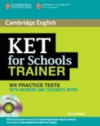 KET FOR SCHOOLS TRAINER WITH ANSWERS AND AUDIO CDS
