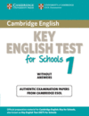 CAMBRIDGE KEY ENGLISH TEST FOR SCHOOLS 1 SBK WITHOUT ANSWERS
