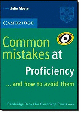 COMMON MISTAKES AT PROFICIENCY