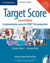 TARGET SCORE A COMMUNICATIVE  COURSE FOR TOEIC TEST PREPARATION INCL. CD