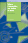 VALUES, PHILOSOPHIES, AND BELIEFS IN TESOL MAKING A STATEMENT