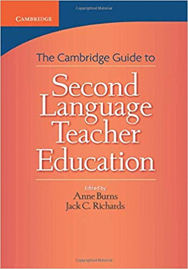 CAMBRIDGE GUIDE TO SECOND LANGUAGE TEACHER EDUCATION