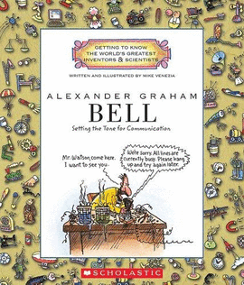 ALEXANDER GRAHAM BELL: SETTING THE TONE FOR COMMUNICATION