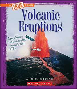 VOLCANIC ERUPTIONS TRUE BOOKS