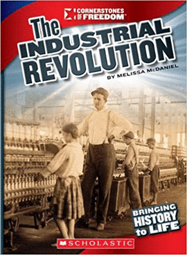 THE INDUSTRIAL REVOLUTION BRINGING HISTORY TO LIFE