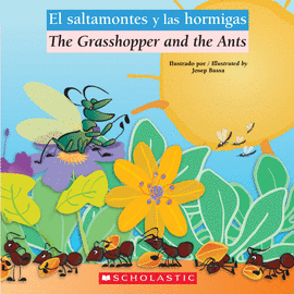 THE GRASSHOPPER AND THE ANTS / EL SALTAMONTES Y LAS HORMIGAS