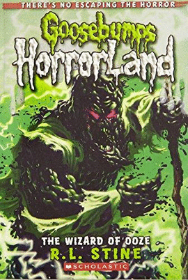 THE WIZARD OF OOZE (GOOSEBUMPS HORRORLAND #17)