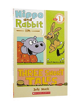 HIPPO & RABBIT IN THREE SHORT TALES LEVEL 1
