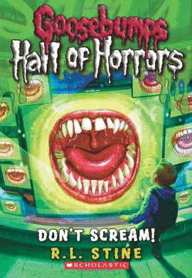 DON'T SCREAM (GOOSEBUMPS HALL OF HORRORS #5)