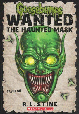 THE HAUNTED MASK (GOOSEBUMPS WANTED)