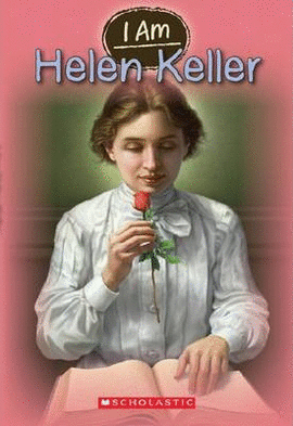 I AM HELEN KELLER