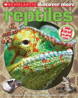 SCHOLASTIC DISCOVER MORE: REPTILES  FREE DIGITAL BOOK