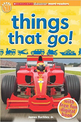 THINGS THAT GO! LEVEL 1 WITH FREE FUN  DIGITAL BOOK