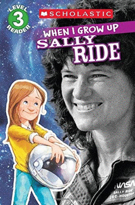 WHEN I GROW UP: SALLY RIDE LEVEL 3