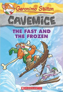 GERONIMO STILTON CAVEMICE THE FAST AND THE FROZEN
