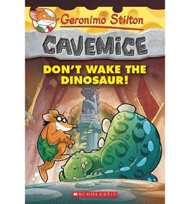 GERONIMO STILTON CAVEMICE DON'T WAKE THE DINOSAURE