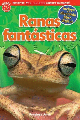 RANAS FANTASTICAS INCLUYE UN DIVERTIDO LIBRO DIGITAL