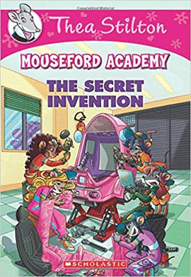 THE SECRET INVENTION #5 (THEA STILTON MOUSEFORD ACADEMY)