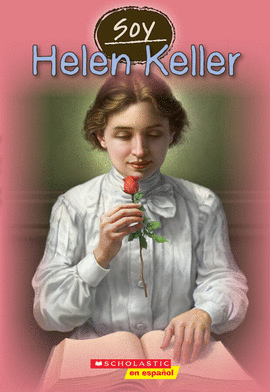 SOY HELEN KELLER