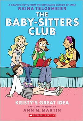 THE BABY-SITTERS CLUB 1: KRISTY'S GREAT IDEA