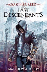 AN ASSASSINS CREED SERIES LAST DESCENDANTS