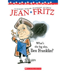 WHAT'S THE BIG IDEA, BEN FRANKLIN?