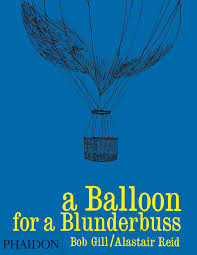 A BALLON FOR A BLUNDERBUSS