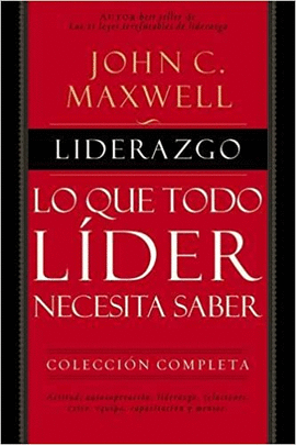 LO QUE TODO LÍDER NECESITA SABER