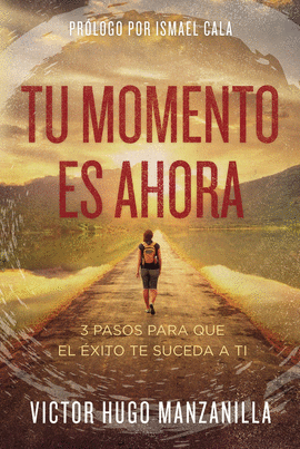 TU MOMENTO ES AHORA