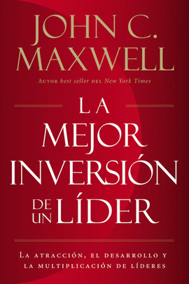 LA MEJOR INVERSIÓN DE UN LIDER