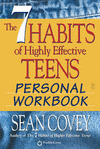 THE 7 HABITS OF HIGLY EFFECTIVE TEENS PERSONAL WORKBOOK