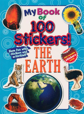 THE EARTH MY BOOK OF 100 STICKERS