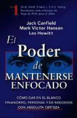 EL PODER DE MANTENERSE ENFOCADO