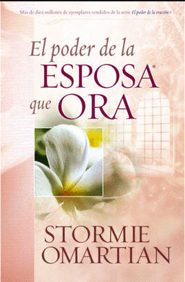 EL PODER DE LA ESPOSA QUE ORA