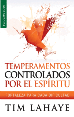 TEMPERAMENTOS CONTROLADOS POR EL ESPÍRITU