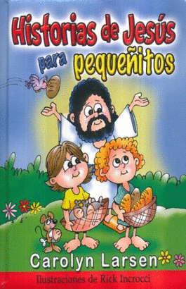 HISTORIAS DE JESUS PARA PEQUEÑITOS