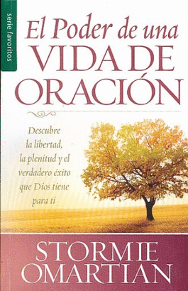 EL PODER DE UNA VIDA DE ORACION