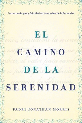 EL CAMINO DE LA SERENIDAD