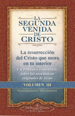 LA SEGUNDA VENIDA DE CRISTO  VOLUMEN III
