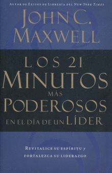 LOS 21 MINUTOS MAS PODEROSOS EN EL DIA DE UN LÍDER