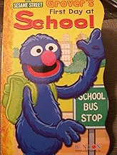 GROVER´S FIRST DAY AT SCHOOL 1,2,3,SESAME STREET