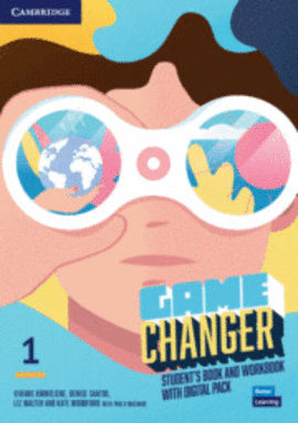 GAME CHANGER 1 STUDENT S BOOK AND WORKBOOK WITH DIGITAL PACK