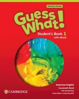 GUESS WHAT! AMERICAN ENGLISH LEVEL 1 STUDENT'S BOOK WITH EBOOK UPDATED