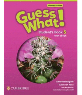 GUESS WHAT! AMERICAN ENGLISH LEVEL 5 STUDENT'S BOOK WITH EBOOK UPDATED