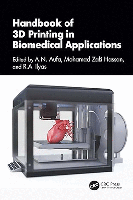 HANDBOOK OF 3D PRINTING IN BIOMEDICAL APPLICATIONS