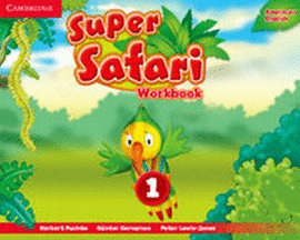 SUPER SAFARI 1 WORKBOOK (AMERICAN ENGLISH)